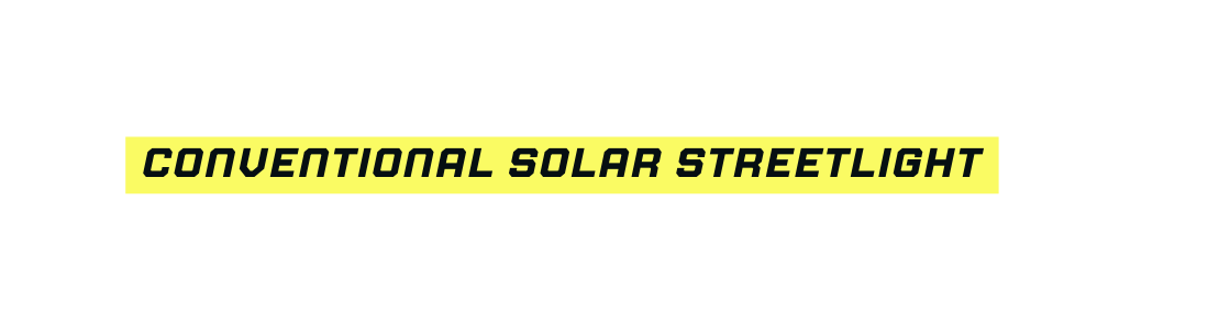 conventional solar streetlight